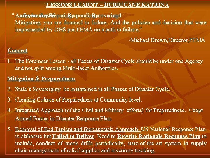 LESSONS LEARNT – HURRICANE KATRINA “ And you that Preparing, any break of time