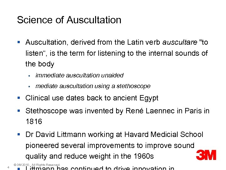  Science of Auscultation § Auscultation, derived from the Latin verb auscultare "to listen“,