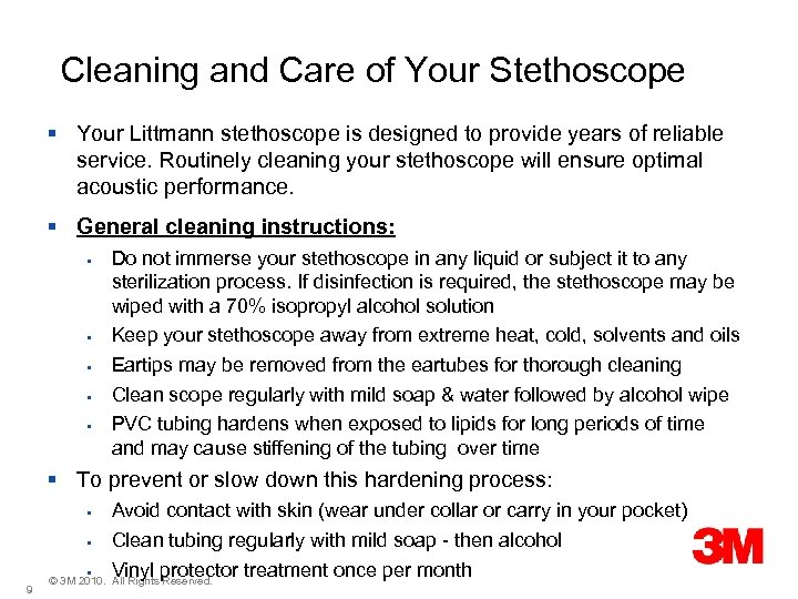  Cleaning and Care of Your Stethoscope § Your Littmann stethoscope is designed to