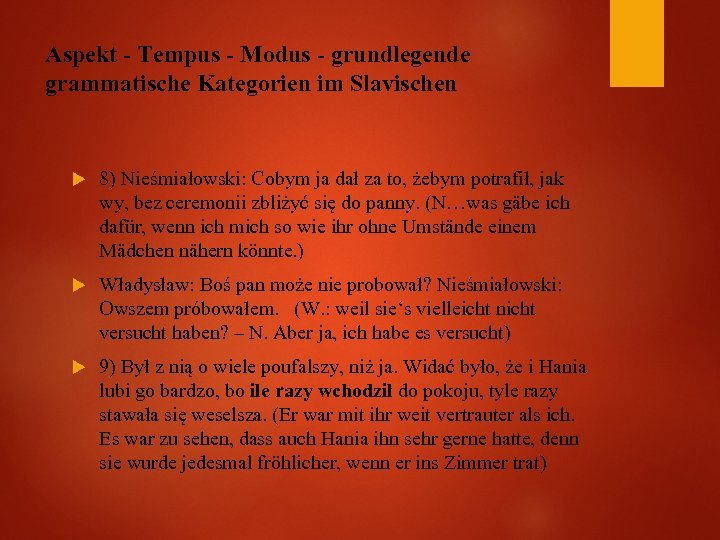 Aspekt - Tempus - Modus - grundlegende grammatische Kategorien im Slavischen 8) Nieśmiałowski: Cobym