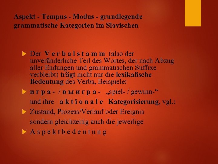 Aspekt - Tempus - Modus - grundlegende grammatische Kategorien im Slavischen Der V e
