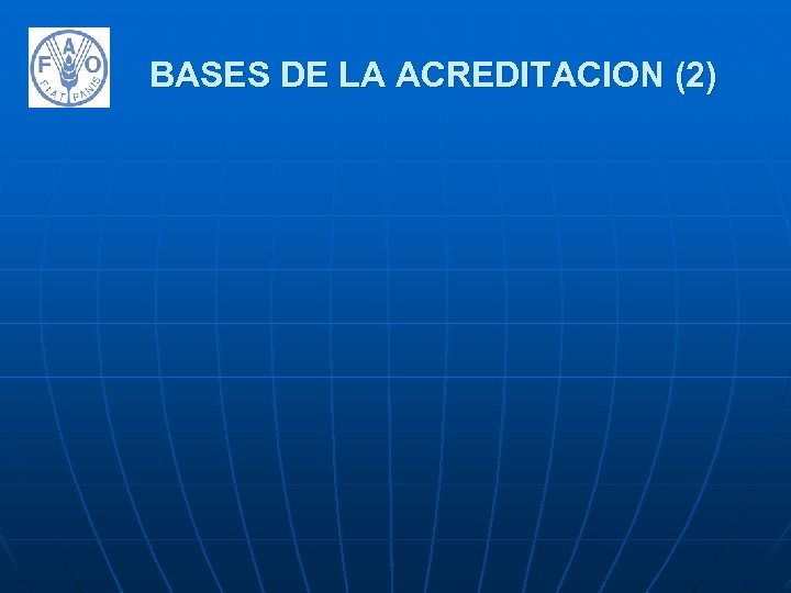 BASES DE LA ACREDITACION (2) 