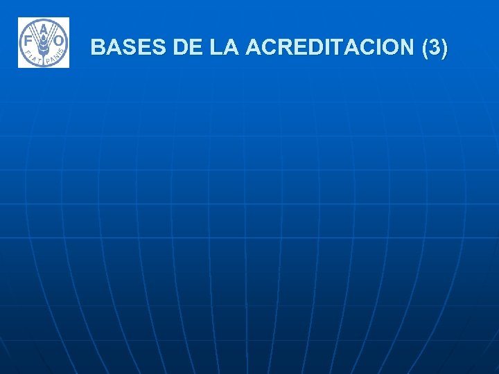 BASES DE LA ACREDITACION (3) 