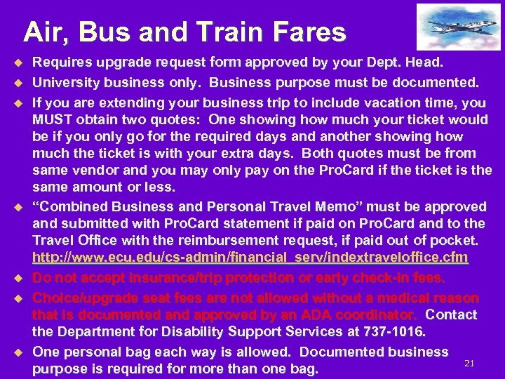 Air, Bus and Train Fares u u u u Requires upgrade request form approved