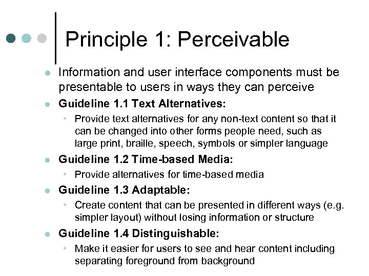 Principle 1: Perceivable l Information and user interface components must be presentable to users