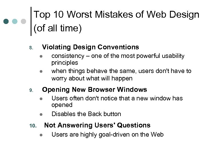 Top 10 Worst Mistakes of Web Design (of all time) 8. Violating Design Conventions