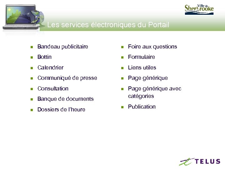Les services électroniques du Portail n Bandeau publicitaire n Foire aux questions n Bottin