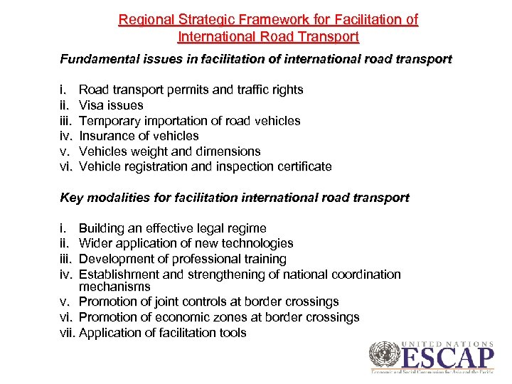 Regional Strategic Framework for Facilitation of International Road Transport Fundamental issues in facilitation of