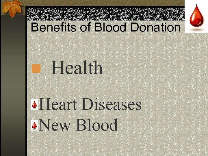 Benefits of Blood Donation n Health Heart Diseases New Blood 