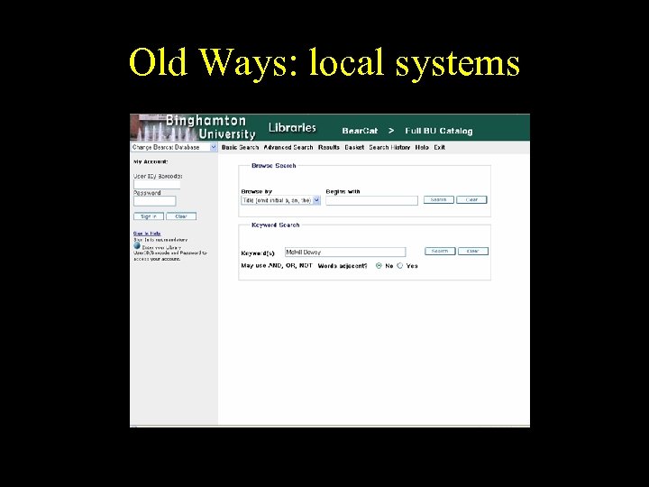 Old Ways: local systems 