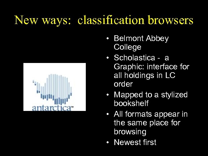 New ways: classification browsers • Belmont Abbey College • Scholastica - a Graphic: interface