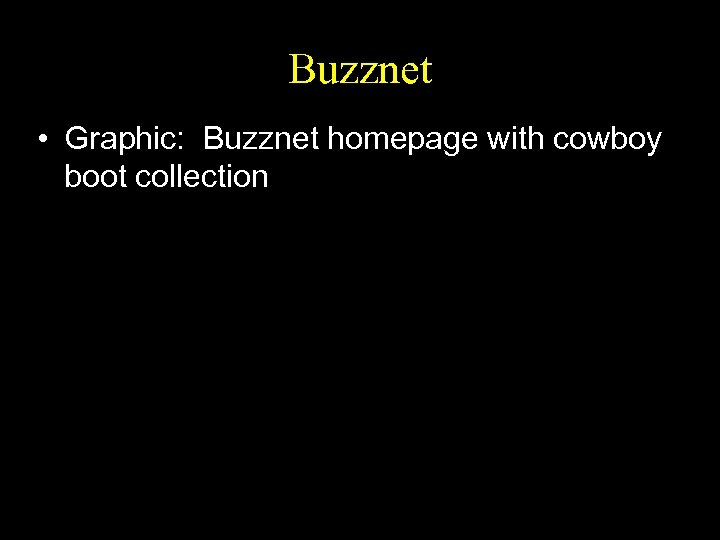 Buzznet • Graphic: Buzznet homepage with cowboy boot collection 