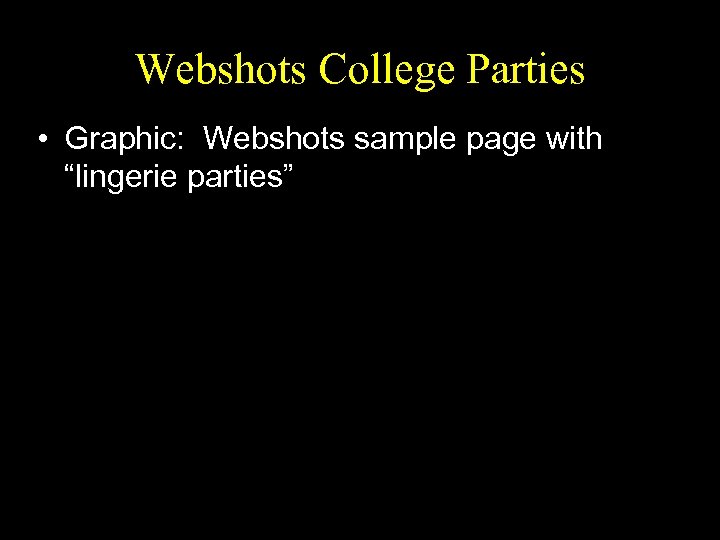 Webshots College Parties • Graphic: Webshots sample page with “lingerie parties” 