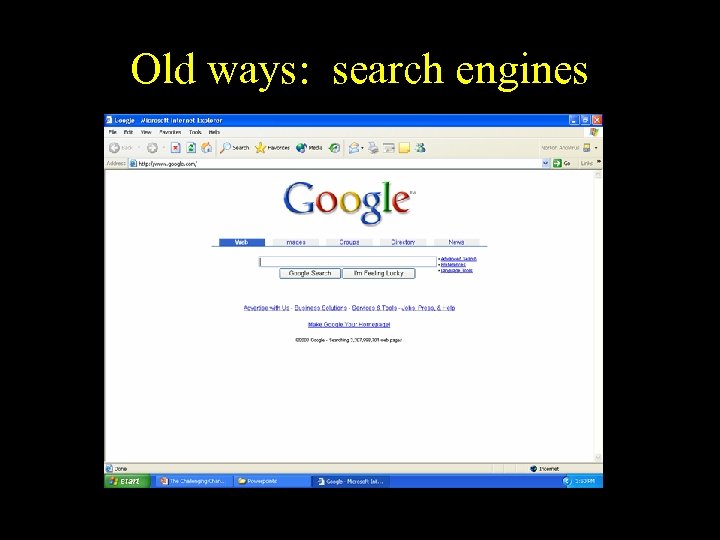 Old ways: search engines 