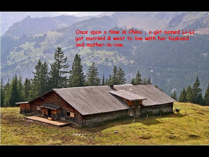 Once upon a time in China , a girl named Li-Li got married &