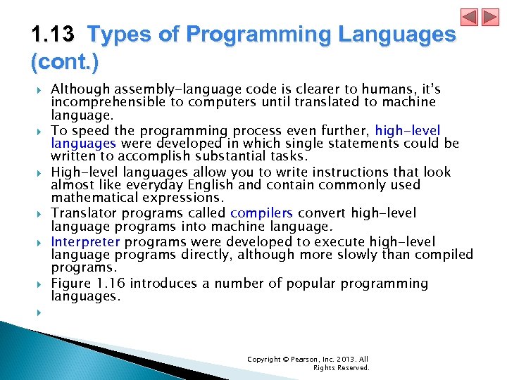 1. 13 Types of Programming Languages (cont. ) Although assembly-language code is clearer to