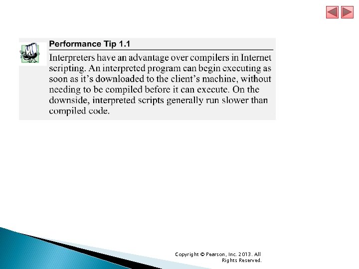 Copyright © Pearson, Inc. 2013. All Rights Reserved. 