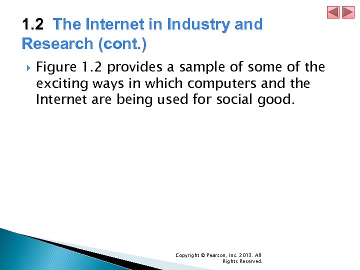 1. 2 The Internet in Industry and Research (cont. ) Figure 1. 2 provides