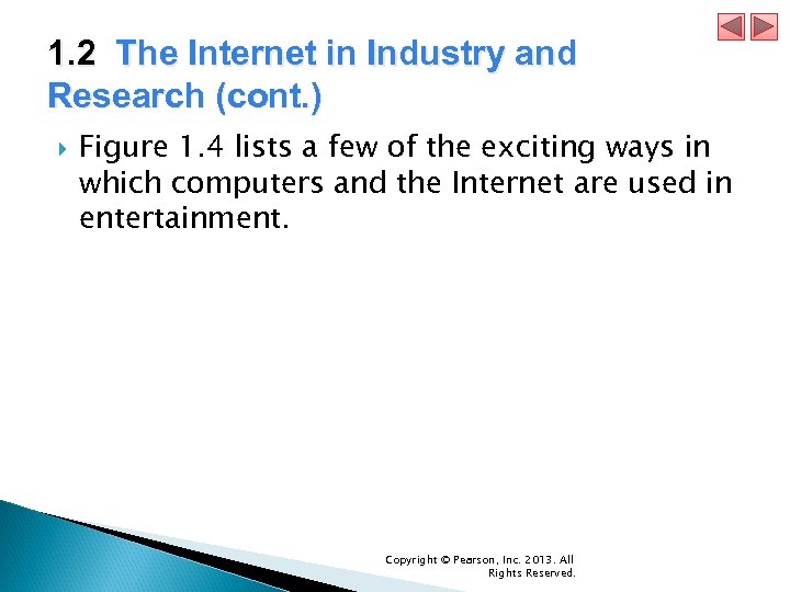 1. 2 The Internet in Industry and Research (cont. ) Figure 1. 4 lists