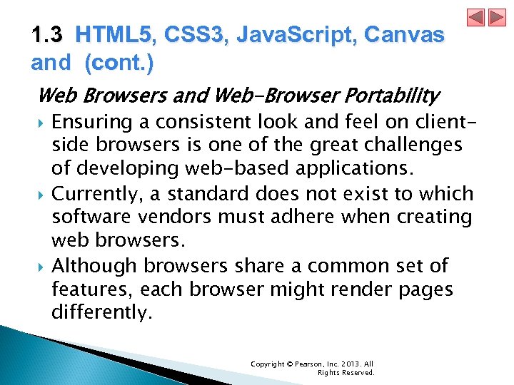 1. 3 HTML 5, CSS 3, Java. Script, Canvas and (cont. ) Web Browsers