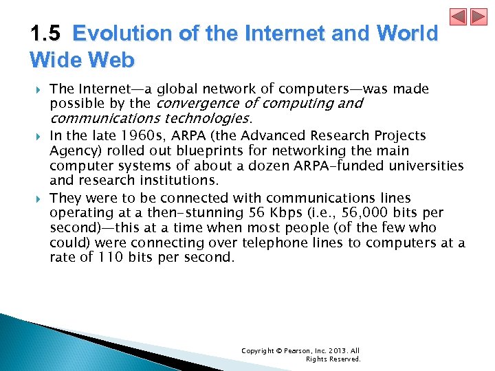 1. 5 Evolution of the Internet and World Wide Web The Internet—a global network