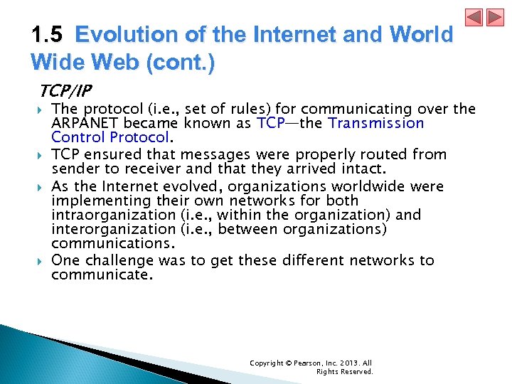 1. 5 Evolution of the Internet and World Wide Web (cont. ) TCP/IP The