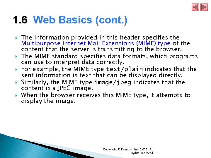 1. 6 Web Basics (cont. ) The information provided in this header specifies the
