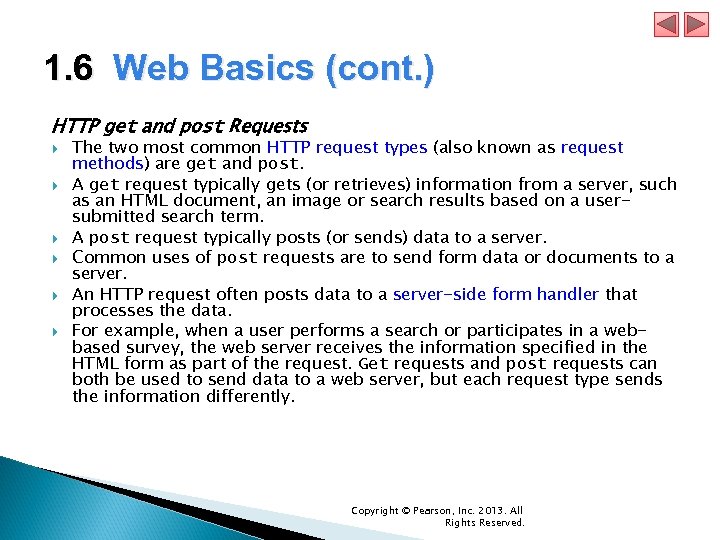 1. 6 Web Basics (cont. ) HTTP get and post Requests The two most