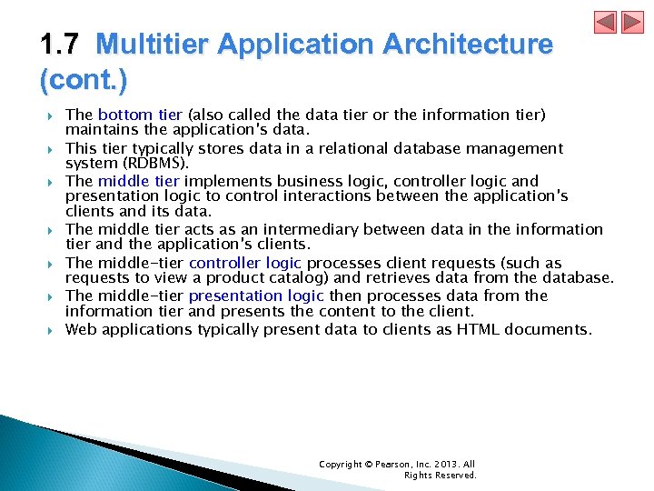 1. 7 Multitier Application Architecture (cont. ) The bottom tier (also called the data