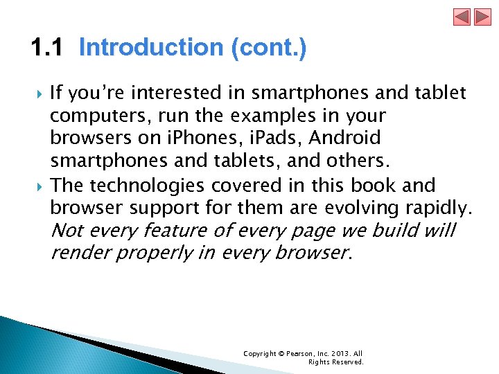 1. 1 Introduction (cont. ) If you’re interested in smartphones and tablet computers, run