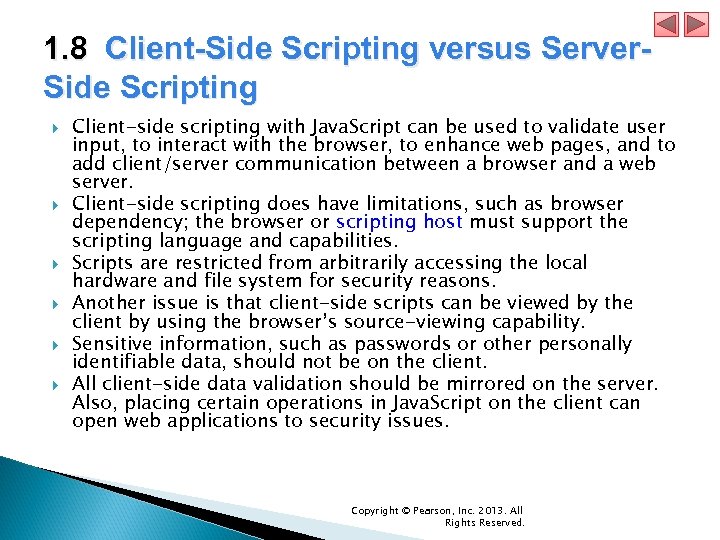 1. 8 Client-Side Scripting versus Server. Side Scripting Client-side scripting with Java. Script can