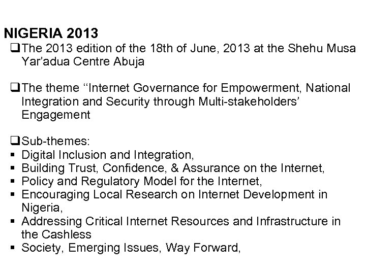 NIGERIA 2013 q. The 2013 edition of the 18 th of June, 2013 at