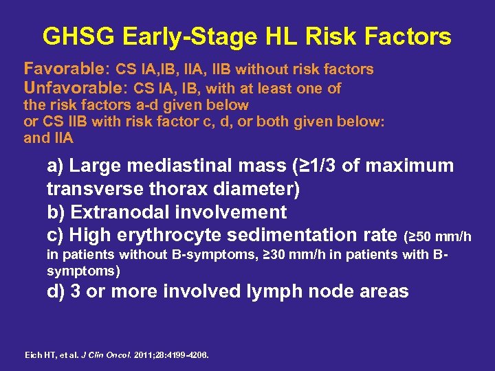 GHSG Early-Stage HL Risk Factors Favorable: CS IA, IB, IIA, IIB without risk factors