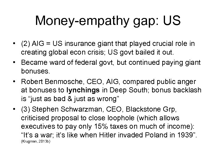 Money-empathy gap: US • (2) AIG = US insurance giant that played crucial role