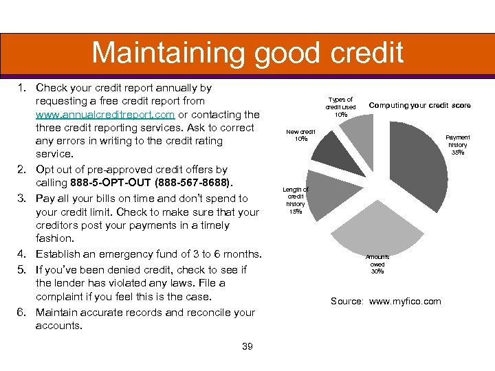 Maintaining good credit 1. Check your credit report annually by requesting a free credit