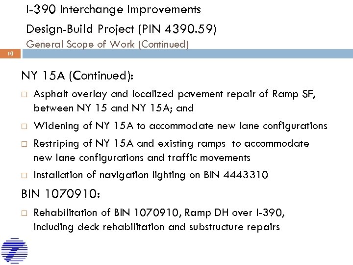 I-390 Interchange Improvements Design-Build Project (PIN 4390. 59) General Scope of Work (Continued) 10