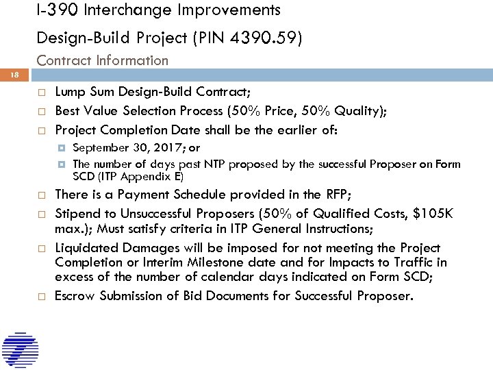 I-390 Interchange Improvements Design-Build Project (PIN 4390. 59) Contract Information 18 Lump Sum Design-Build