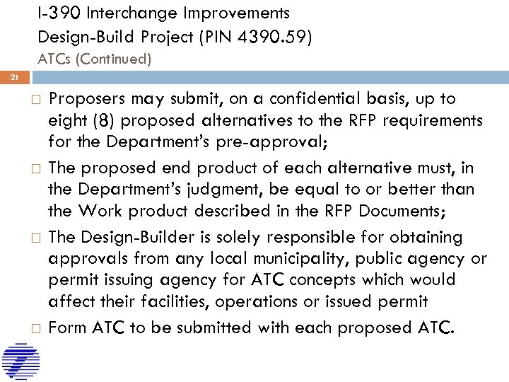 I-390 Interchange Improvements Design-Build Project (PIN 4390. 59) ATCs (Continued) 21 Proposers may submit,
