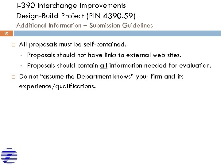 I-390 Interchange Improvements Design-Build Project (PIN 4390. 59) Additional Information – Submission Guidelines 29