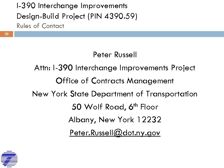 I-390 Interchange Improvements Design-Build Project (PIN 4390. 59) Rules of Contact 32 Peter Russell