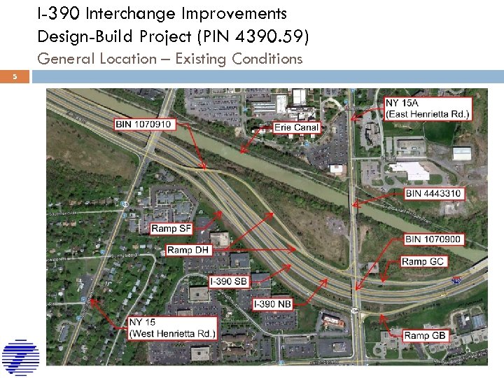 I-390 Interchange Improvements Design-Build Project (PIN 4390. 59) General Location – Existing Conditions 5