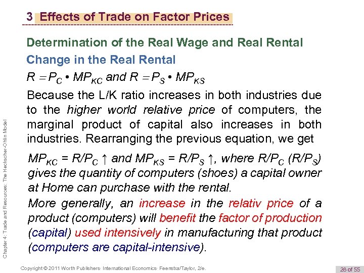 Chapter 4: Trade and Resources: The Heckscher-Ohlin Model 3 Effects of Trade on Factor