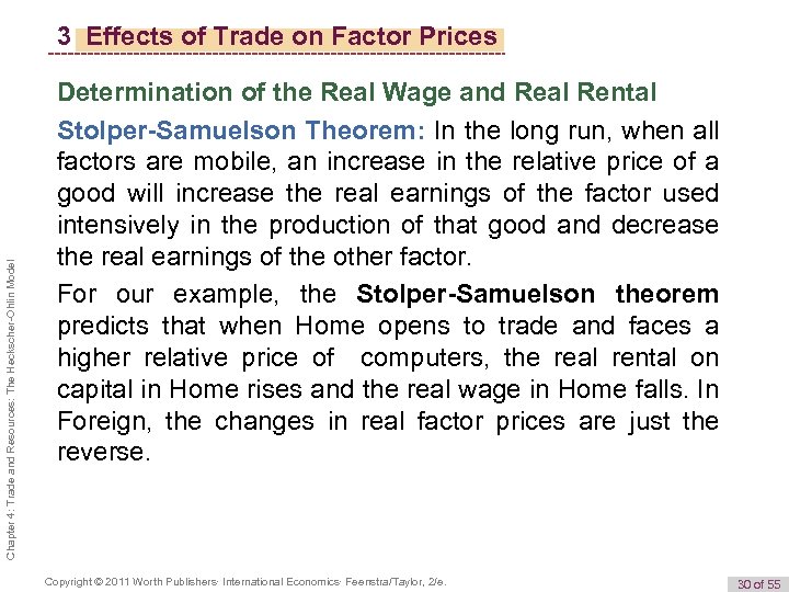 Chapter 4: Trade and Resources: The Heckscher-Ohlin Model 3 Effects of Trade on Factor