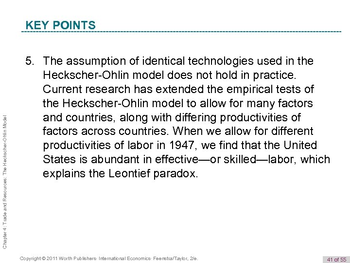 Chapter 4: Trade and Resources: The Heckscher-Ohlin Model K e y T e r