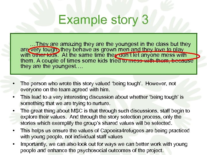 Example story 3 …They are amazing they are the youngest in the class but