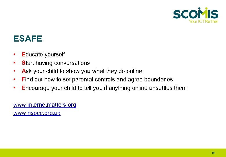 ESAFE • • • Educate yourself Start having conversations Ask your child to show
