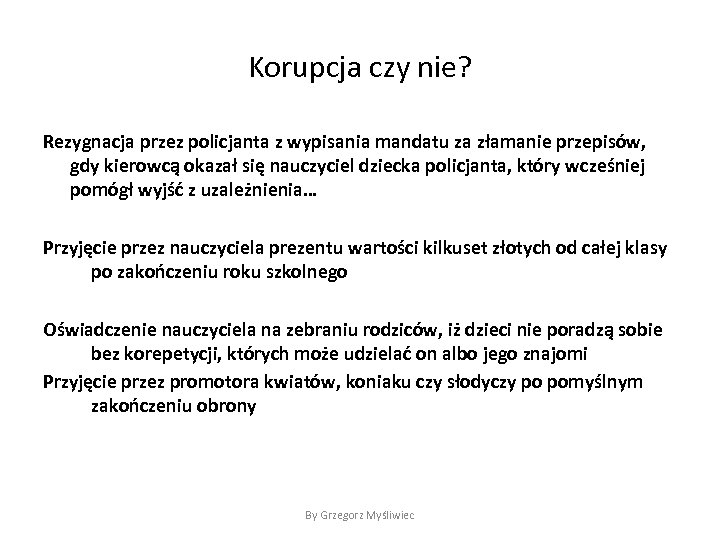 Korupcja czy nie? Rezygnacja przez policjanta z wypisania mandatu za złamanie przepisów, gdy kierowcą