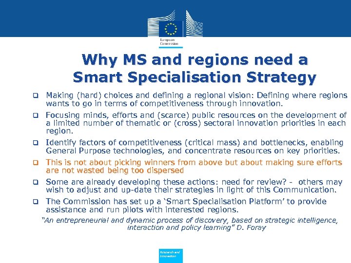 Why MS and regions need a Smart Specialisation Strategy q q q Making (hard)