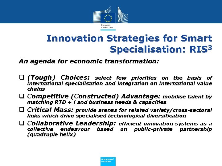 Innovation Strategies for Smart Specialisation: RIS 3 An agenda for economic transformation: q (Tough)