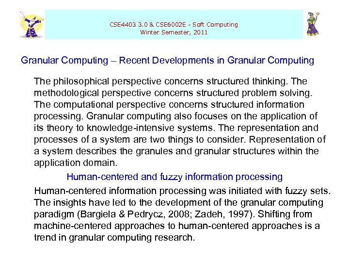  CSE 4403 3. 0 & CSE 6002 E - Soft Computing Winter Semester,